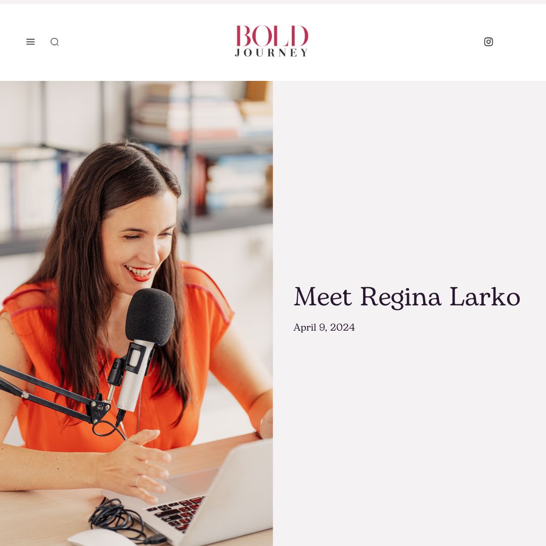 Bold Journey News | Regina Larko